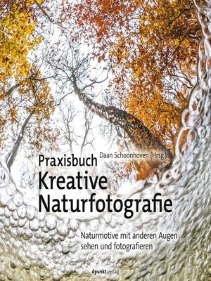 cover image of Praxisbuch Kreative Naturfotografie